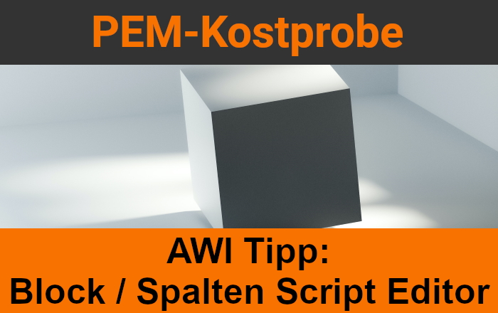 AWI Tipp: Block / Spalten Script Editor