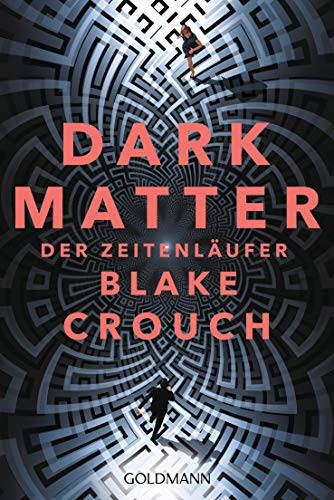 Dark Matter von Blake Crouch