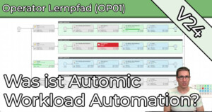 OP01—Was-ist-Automic-Workload-Automation